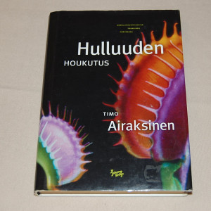 Timo Airaksinen Hulluuden houkutus
